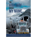 The Highway Knows My Name