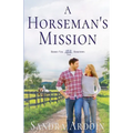 A Horseman's Mission