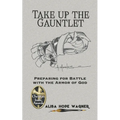 Take up the Gauntlet: Preparing for Battle with the Armor of God
