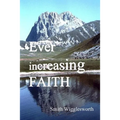 Ever Increasing Faith