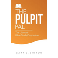 The Pulpit Pal: The Ultimate Bible Study Companion