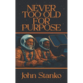 Never Too Old For Purpose