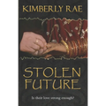 Stolen Future: Is your love strong enough?
