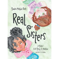 Real Sisters: A Sisters' First Story of Adoption