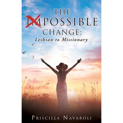 The Impossible Change: Lesbian to Missionary