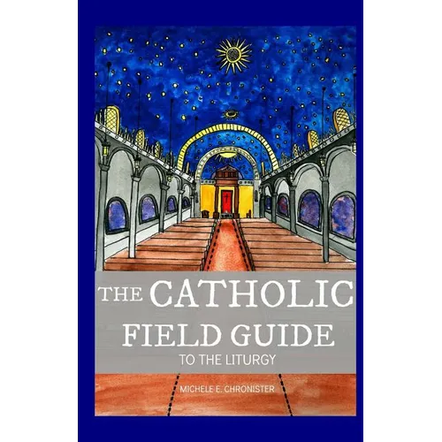 The Catholic Field Guide
