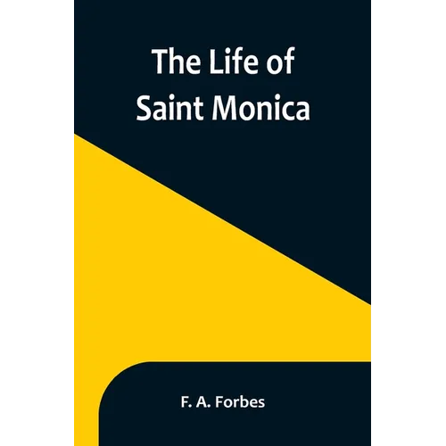 The Life of Saint Monica
