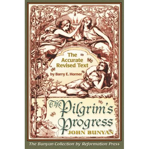 The Pilgrim's Progress: Accurate Revised Text Edition