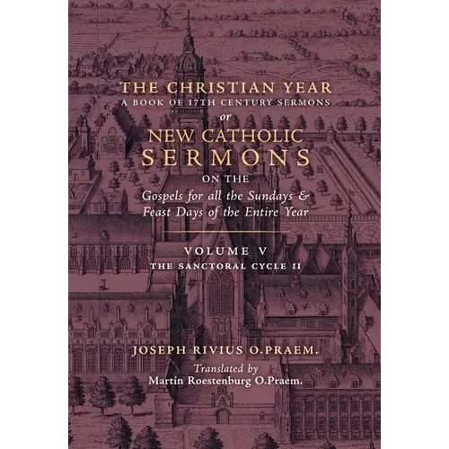 The Christian Year: Vol. 5 (The Sanctoral Cycle II)