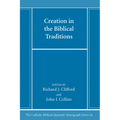 Creation in the Biblical Traditions