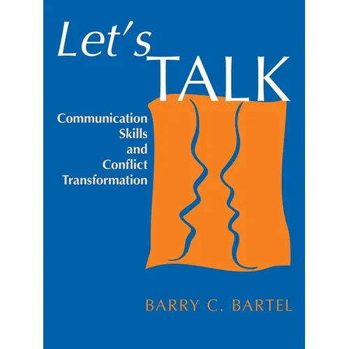 Let's Talk: Communication Skills and Conflict Transformation