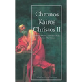 Chronos Kairos Christos II